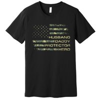 Husband Daddy Protector Hero Fathers Day Camo American Flag Premium T-Shirt