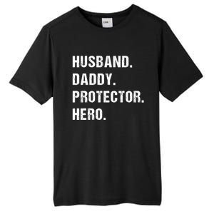 Husband Daddy Protector Hero Funny Gift Fathers Day Gift Tall Fusion ChromaSoft Performance T-Shirt