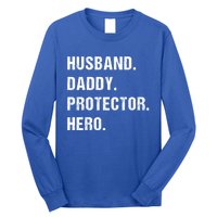 Husband Daddy Protector Hero Funny Gift Fathers Day Gift Long Sleeve Shirt