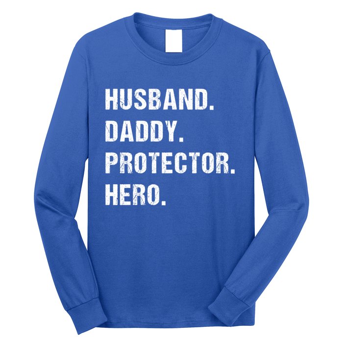 Husband Daddy Protector Hero Funny Gift Fathers Day Gift Long Sleeve Shirt