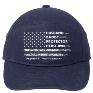 Husband Daddy Protector Hero Fathers Day Gift For Dad Wife 7-Panel Snapback Hat