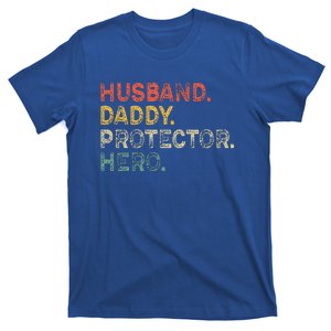 Husband Daddy Protector Hero Fathers Day Gift For Dad Wife T-Shirt