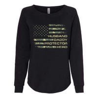  Husband Daddy Protector Hero Fathers Day Camo American Flag Womens California Wash Sweatshirt