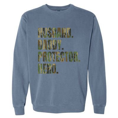 Husband Daddy Protector Hero Garment-Dyed Sweatshirt