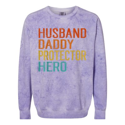 Husband Daddy Protector Hero FatherS Day Colorblast Crewneck Sweatshirt