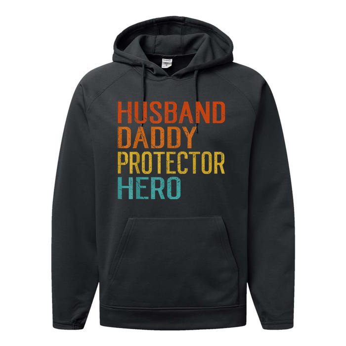 Husband Daddy Protector Hero FatherS Day Performance Fleece Hoodie