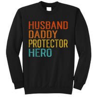 Husband Daddy Protector Hero FatherS Day Sweatshirt