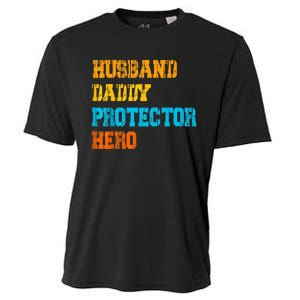 Husband Daddy Protector Hero FatherS Day Gift Cooling Performance Crew T-Shirt