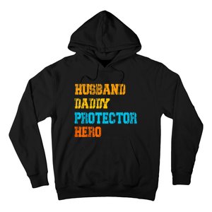 Husband Daddy Protector Hero FatherS Day Gift Hoodie