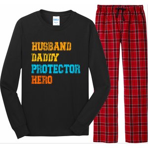 Husband Daddy Protector Hero FatherS Day Gift Long Sleeve Pajama Set