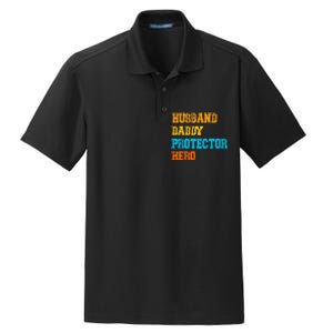 Husband Daddy Protector Hero FatherS Day Gift Dry Zone Grid Polo