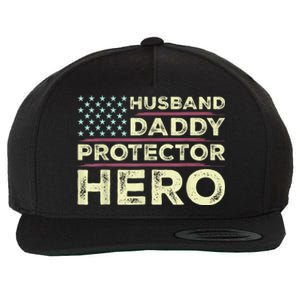 Husband Daddy Protector Hero Us American Flag FatherS Day Wool Snapback Cap