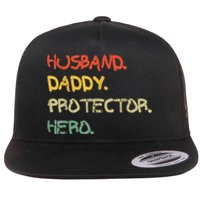 Husband Daddy Protector Hero FatherS Day Gift From Wife Son Flat Bill Trucker Hat