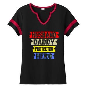 Husband Daddy Protector Hero FatherS Day Gift From Wife Son Ladies Halftime Notch Neck Tee