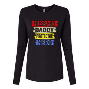 Husband Daddy Protector Hero FatherS Day Gift From Wife Son Womens Cotton Relaxed Long Sleeve T-Shirt