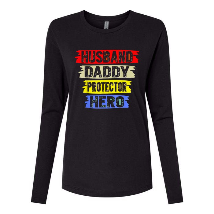 Husband Daddy Protector Hero FatherS Day Gift From Wife Son Womens Cotton Relaxed Long Sleeve T-Shirt