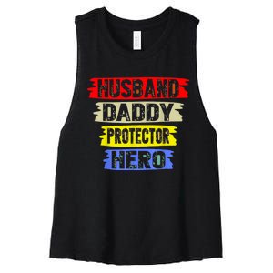 Husband Daddy Protector Hero FatherS Day Gift From Wife Son Women's Racerback Cropped Tank