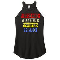 Husband Daddy Protector Hero FatherS Day Gift From Wife Son Women's Perfect Tri Rocker Tank