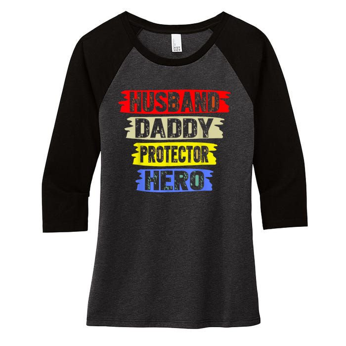 Husband Daddy Protector Hero FatherS Day Gift From Wife Son Women's Tri-Blend 3/4-Sleeve Raglan Shirt