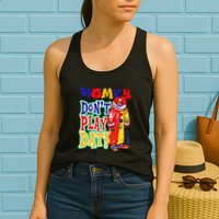 Homie DonT Play That Womens Tank Top
