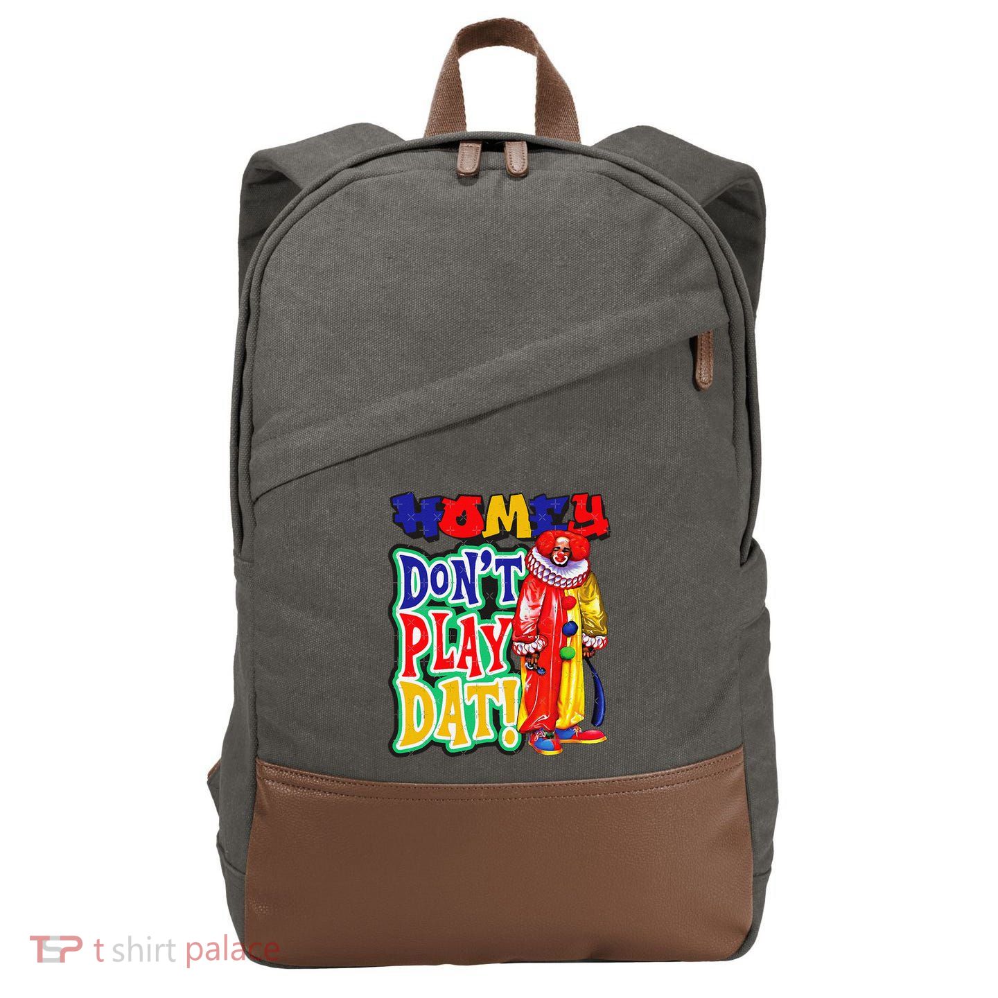 Homie DonT Play That Cotton Canvas Backpack