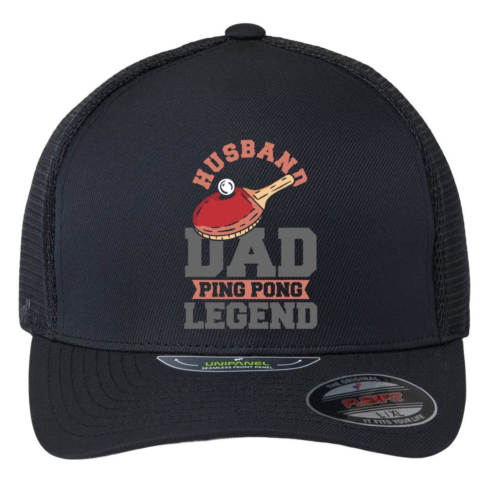 Husband Dad Ping Pong Legend Table Tennis Flexfit Unipanel Trucker Cap