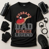 Husband Dad Ping Pong Legend Table Tennis Cooling Performance Crew T-Shirt