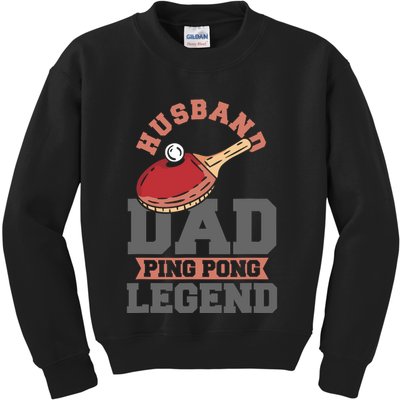 Husband Dad Ping Pong Legend Table Tennis Kids Sweatshirt