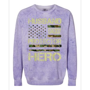 Husband Daddy Protector Hero Camo American Flag FatherS Day Colorblast Crewneck Sweatshirt