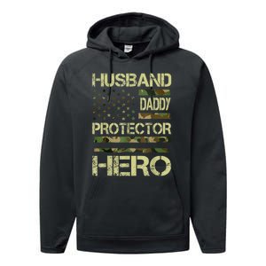 Husband Daddy Protector Hero Camo American Flag FatherS Day Performance Fleece Hoodie