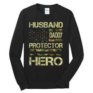 Husband Daddy Protector Hero Camo American Flag FatherS Day Tall Long Sleeve T-Shirt