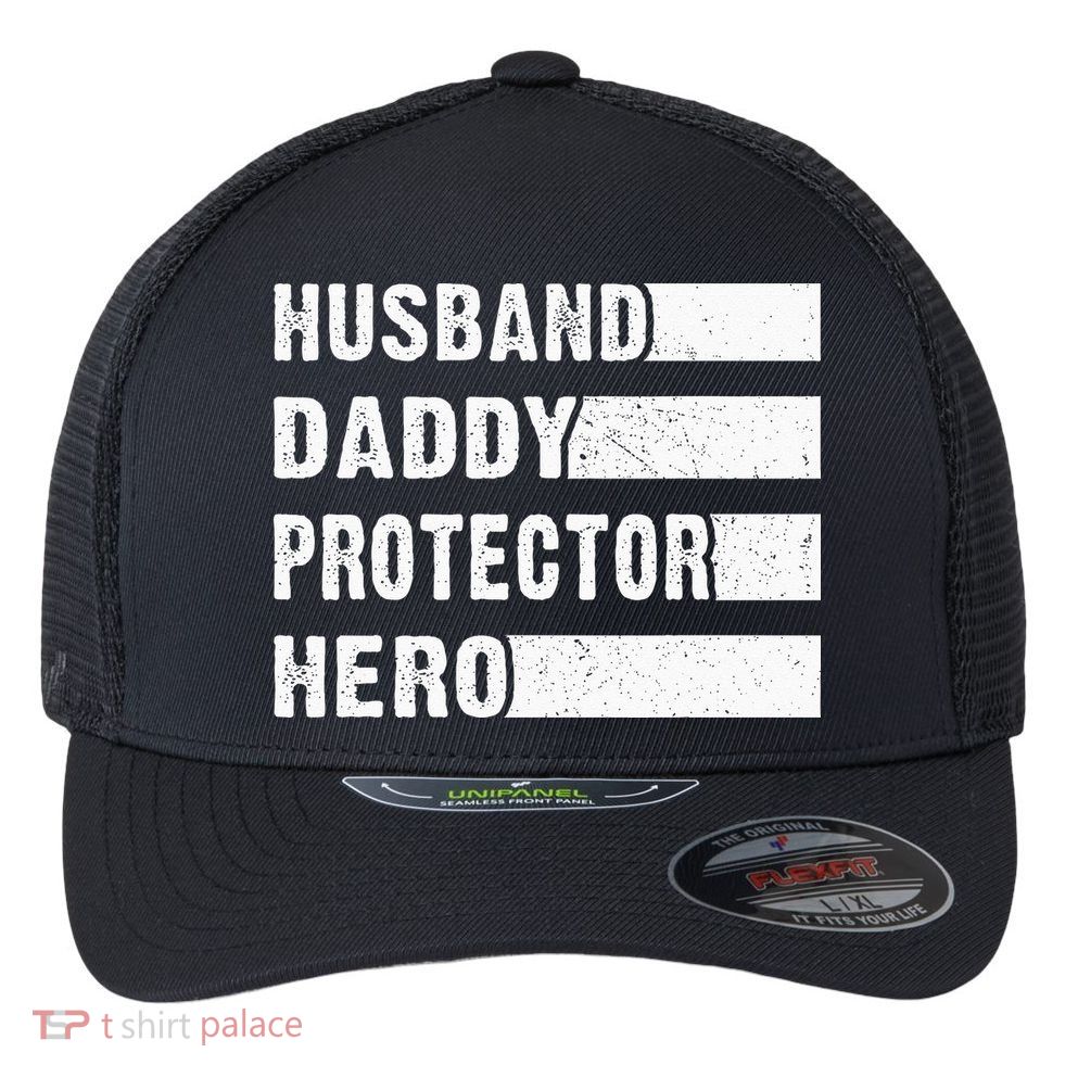 Husband Daddy Protector Hero Flexfit Unipanel Trucker Cap