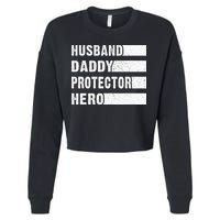 Husband Daddy Protector Hero Cropped Pullover Crew