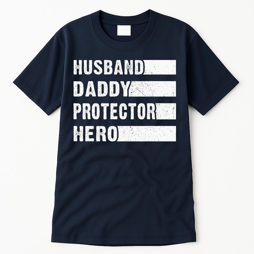 Husband Daddy Protector Hero Tall T-Shirt
