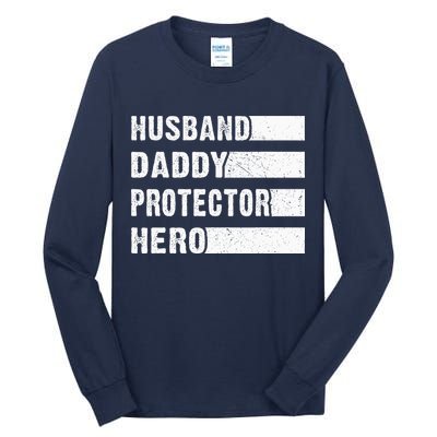 Husband Daddy Protector Hero Tall Long Sleeve T-Shirt