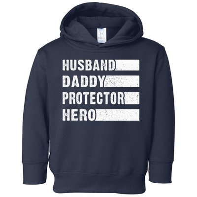 Husband Daddy Protector Hero Toddler Hoodie