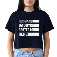 Husband Daddy Protector Hero Crop Top