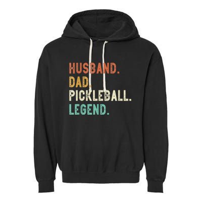 Husband Dad Pickleball Legend Funny Dad Pickleball Garment-Dyed Fleece Hoodie