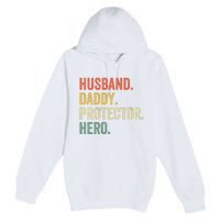 Husband Daddy Protector Hero Father's Day Vintage Retro Premium Pullover Hoodie