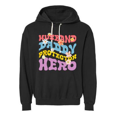 Husband Daddy Protector Hero Garment-Dyed Fleece Hoodie