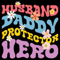 Husband Daddy Protector Hero Flexfit Unipanel Trucker Cap