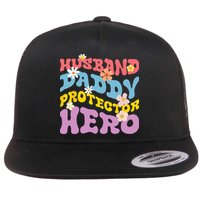 Husband Daddy Protector Hero Flat Bill Trucker Hat