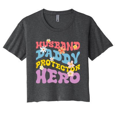 Husband Daddy Protector Hero Women's Crop Top Tee