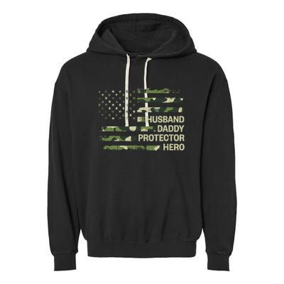 Husband Daddy Protector Hero Camouflage Flag Dad Fathers Day Garment-Dyed Fleece Hoodie