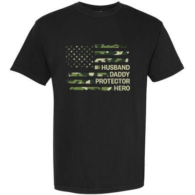 Husband Daddy Protector Hero Camouflage Flag Dad Fathers Day Garment-Dyed Heavyweight T-Shirt