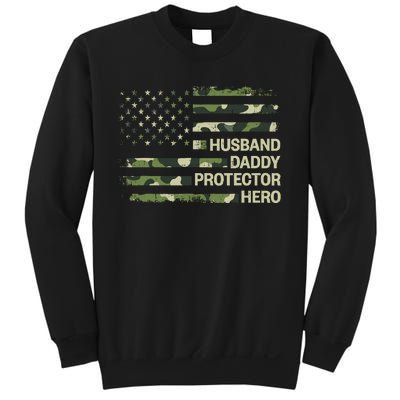 Husband Daddy Protector Hero Camouflage Flag Dad Fathers Day Sweatshirt