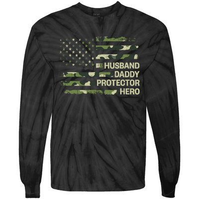 Husband Daddy Protector Hero Camouflage Flag Dad Fathers Day Tie-Dye Long Sleeve Shirt