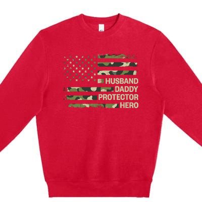 Husband Daddy Protector Hero Camouflage Flag Dad Fathers Day Premium Crewneck Sweatshirt