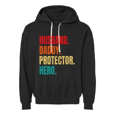 Husband Daddy Protector Hero Fathers Day Husband Birthday Garment-Dyed Fleece Hoodie