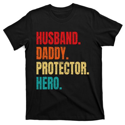 Husband Daddy Protector Hero Fathers Day Husband Birthday T-Shirt